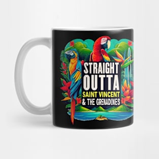 Straight Outta Saint Vincent and the Grenadines Mug